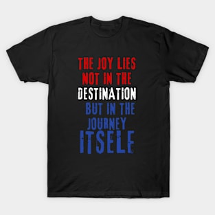 The joy lies T-Shirt